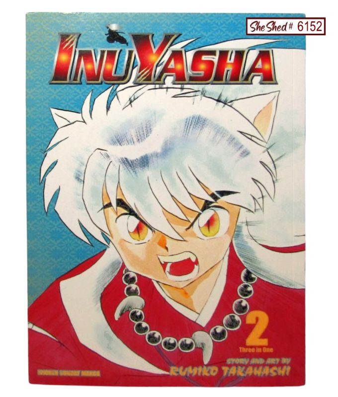 InuYasha 2 (Three in One) Story & Art by Rumiko Takahashi 565 pages Viz Media 