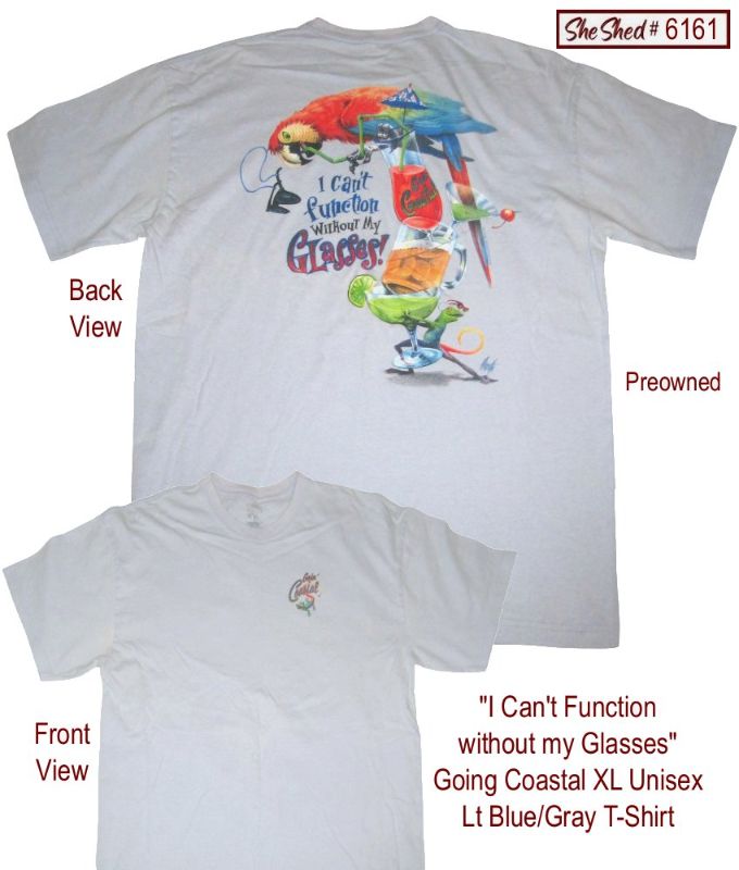 Going Coastal I Can't Function Without My Glasses Parrot T-Shirt XL Cotton