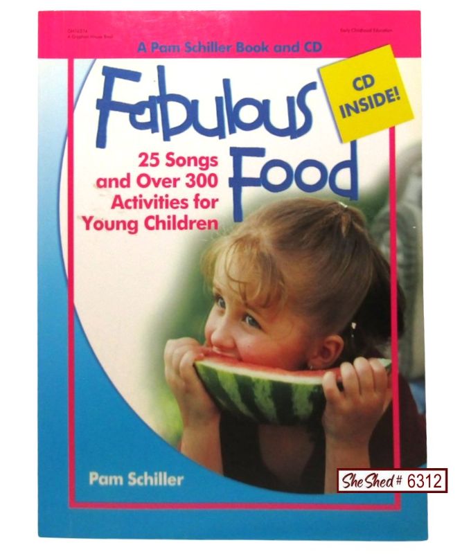 Fabulous Food Book & CD Pam Schiller 25 Songs Early Childhood Activities GH16374